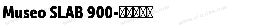 Museo SLAB 900字体转换